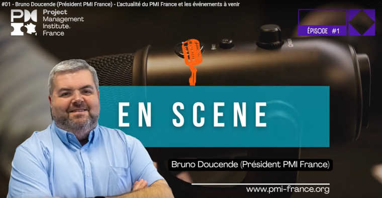 Podcast | #01 - Bruno Doucende (Président PMI France) - L'actualité du PMI France et les événements à venir