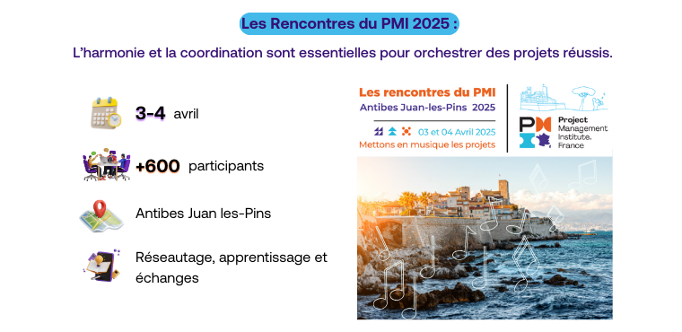  Les Rencontres du PMI 2025 du 3 et 4 avril : Du Froid à la Côte d’Azur ! 