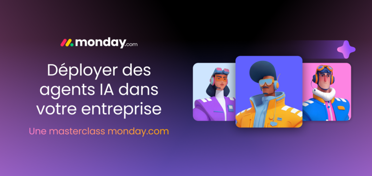 La masterclass monday : Déployer des agents IA dans votre entreprise 