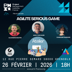 PMI France | Branche Rhône-Alpes | Pole Grenoble | ATELIER AGILITE SERIOUS GAMES | 26 02 2026 à 18H00