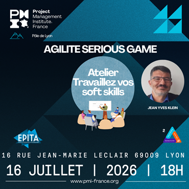PMI France | Pole Lyon | SERIOUS GAME : TRAVAILLEZ VOS SOFT SKILLS 